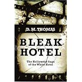 Bleak Hotel: The Hollywood Saga of the White Hotel