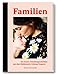 Familien - Die besten Familiengeschichten aus der Süddeutsche Zeitung Magazin by 