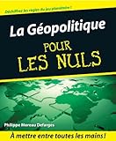 Image de La Géopolitique Pour les Nuls