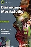 Das eigene Musikstudio: Grundlagen und Techniken des Homerecording by Peter Gorges, Ingo Raven