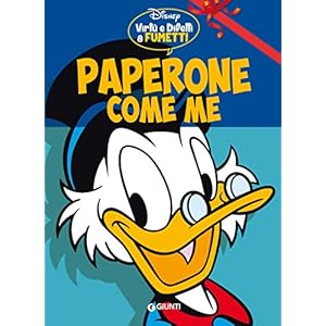 Paperone come me: Virtù e difetti a fumetti (Personaggi a fumetti Vol. 4)