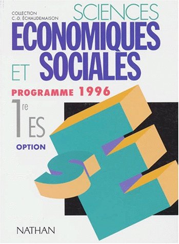 SCIENCES ECONOMIQUES ET SOCIALES 1ERE ES OPTION SCIENCE POLITIQUE. Programme 1996 en ligne