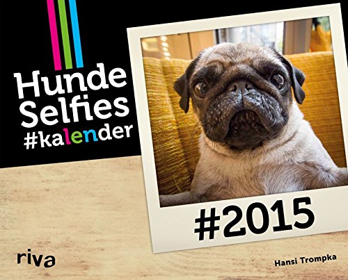Preisvergleich Produktbild Hunde-Selfies 2015
