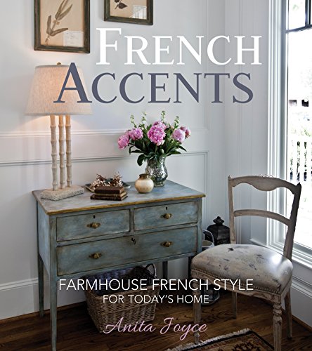 Download French Accents: Simple French Decor for the Modern Home Download French Accents: Simple French Decor for the Modern Home
