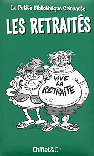 La bibliothèque grinçante : Les Retraités La bibliothèque grinçante : Les Retraités