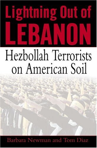 Lightning Out of Lebanon: Hezbollah Terrorists on American Soil (English Edition) livre