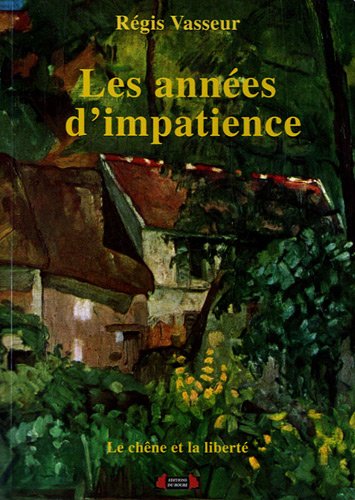 couverture de : les ann&eacute;es d'impatience (2)