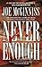 Never Enough by Joe McGinniss (2008-07-29) by Joe McGinniss