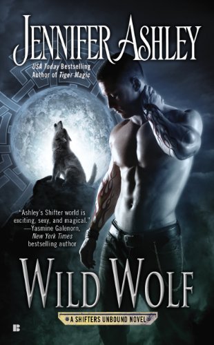 Wild Wolf (Shifters Unbound Book 6) (English Edition) Wild Wolf (Shifters Unbound Book 6) (English Edition)