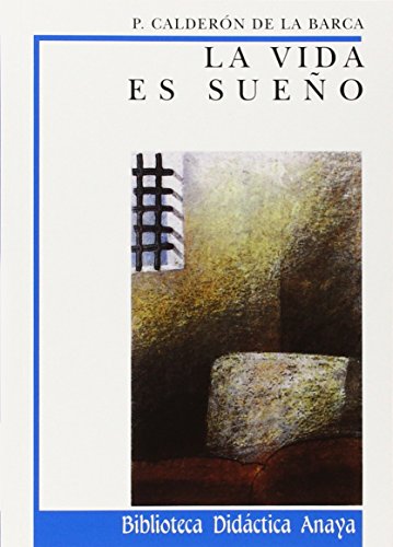 La vida es sueño (clásicos - biblioteca didáctica anaya)