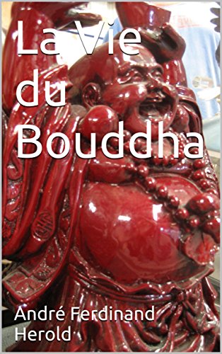 Télécharger La Vie du Bouddha Livre eBook France