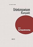 Gründungswissen Kompakt Band II Der Kooperationsvertrag by 