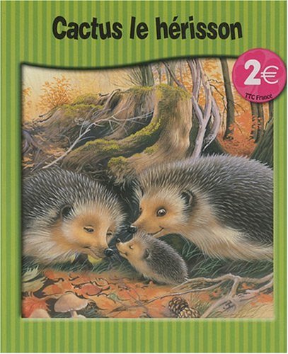 couverture de : Cactus le h&eacute;risson