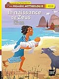 La naissance de Zeus. Ma première mythologie