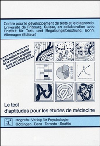 Book's Cover ofLe test daptitudes pour les études de médecine Adaptation française de la version originale dans son intégralité