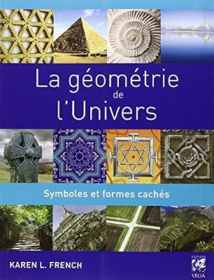 La géométrie de l'univers : Symboles et formes cachés