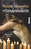 Image de Die Sündenheilerin: Historischer Roman (Sündenheilerin-Reihe, Band 1)