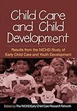 Image de Child Care and Child Development: Results from the NICHD Study of Early Child Care and You