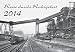 Reise durchs Ruhrgebiet 2014 Kalender by