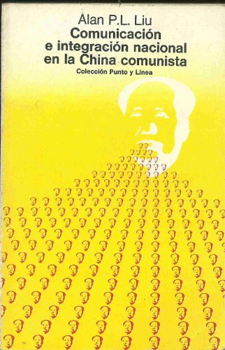 Comunicación e integración racional en la China comunista (Punto y línea)