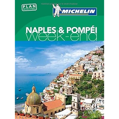 Guide Vert Week-End Naples & Pompéi Michelin Guide Vert Week-End Naples & Pompéi Michelin