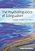 The Psycholinguistics of Bilingualism (English Edition) by 