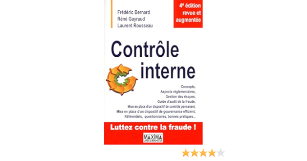 Amazon Fr Controle Interne 4 Eme Edition Bernard Frederic Gayraud Remi Rousseau Laurent Livres