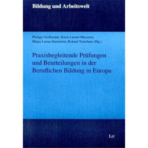 Preisvergleich Produktbild Praxisbegleitende Prüfungen und Beurteilungen in der Beruflichen Bildung in Europa