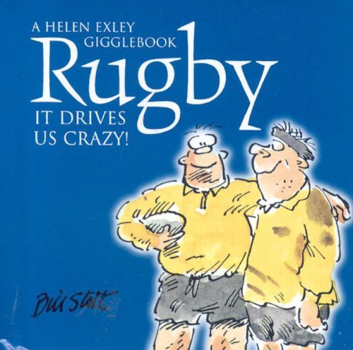 Rugby: It Drives Us Crazy! (Drive Us Crazy) by Bill Stott (2004-09-30) en ligne
