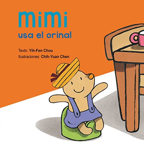 Mimi usa el orinal / Mimi Goes Potty