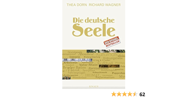 Die Deutsche Seele Amazon De Dorn Thea Wagner Richard Bucher