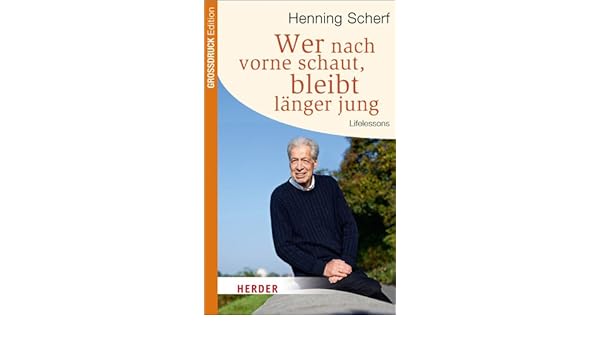 Amazon It Scherf H Wer Nach Vorne Schaut Bleibt Langer Jung