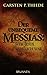 Der unbequeme Messias: Wer Jesus wirklich war by