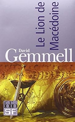 David Gemmell Le Lion De Macédoine - Coffret 4 Volumes : Tome 1, L'enfant Maudit - Tome 2, La Mort Des Nations - Tome 3, Le Prince Noir - Tome 4, L'esprit Du Chaos