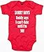 SORRY BOYS DADDY SAYS I CAN'T DATE UNTIL I'M 30! ~ FUNNY BABY GROW ~ CHOICE OF SIZES AND COLOURS