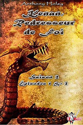 Kenan, Redresseur de foi, Saison 2 : Épisodes 1 et 2 (Fantasy) par [Holay, Anthony]
