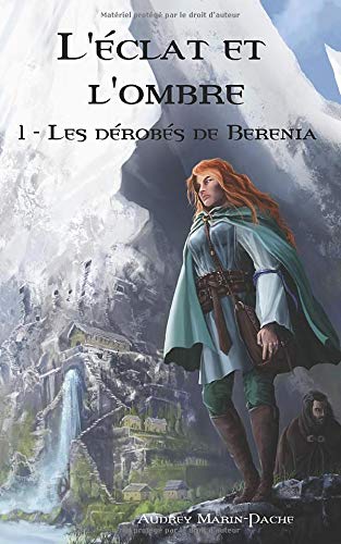 Télécharger L'éclat et l'ombre: Tome 1 : Les dérobés de Berenia PDF Ebook En Ligne