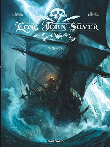Télécharger Long John Silver - tome 2 - Neptune Gratuit
