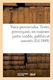 Image de Varia provincialia . Textes provençaux, en majeure partie inédits, publiés et annotés (Éd.1889)