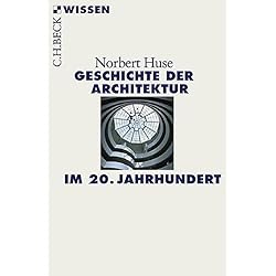 Architektur der Gegenwart: 1970 bis heute (C.H.BECK Wissen