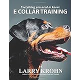 Everything you need to know about E Collar Training