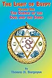 The Light of Egypt: Volume One, the Science of the Soul and the Stars by 