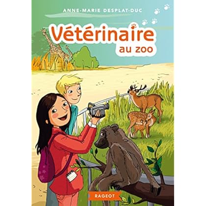 Vétérinaire au zoo (Rageot Romans 8-10) Vétérinaire au zoo (Rageot Romans 8-10)