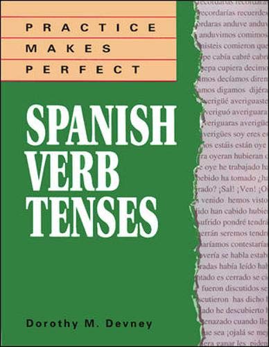 Practice Makes Perfect: Spanish Verb Tenses livre