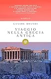 Image de Viaggio nella Grecia antica (Tascabili Vol. 438)