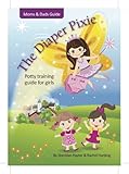 Image de The Diaper Pixie - potty training in under a week (English Edition)