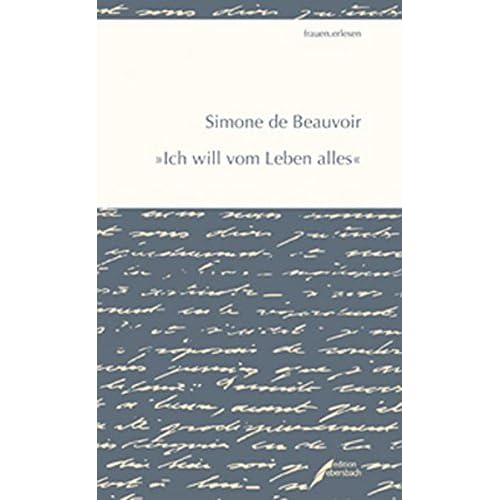 [PDF] Download Simone de Beauvoir: 'Ich will vom Leben alles' (frauen.erlesen) Kostenlos
