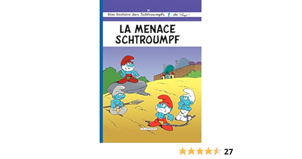 Les Schtroumpfs Tome 20 La Menace Schtroumpf Ebook Culliford Thierry Parthoens Luc Maury Alain Amazon Fr