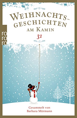 Preisvergleich Produktbild Weihnachtsgeschichten am Kamin 31: Gesammelt von Barbara Mürmann