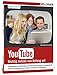 YouTube - Richtig Nutzen von Anfang an by